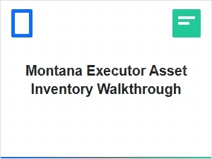 How to Create an Executor's Asset Inventory for Montana