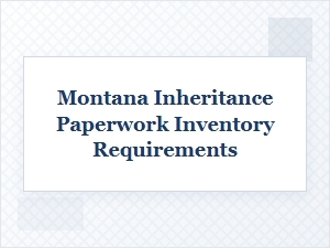 Montana Inheritance Asset Inventory Checklist