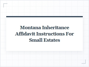 How to File a Montana Small Estate Affidavit