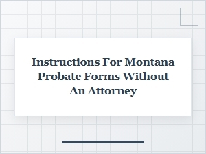 Complete Montana Probate Forms Guide