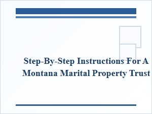 Create a Montana Marital Property Trust